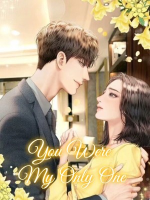 You Were My Only One