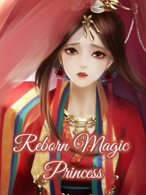 Reborn Magic Princess,