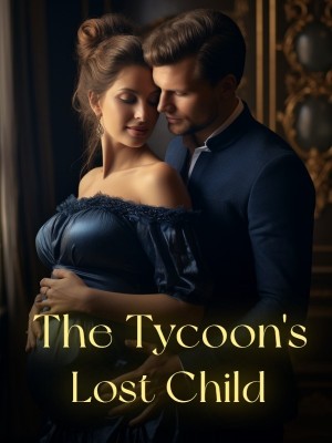 The Tycoon's Lost Child