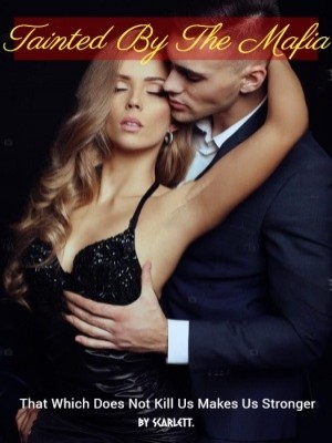 Tainted By The Mafia,Scarlett.