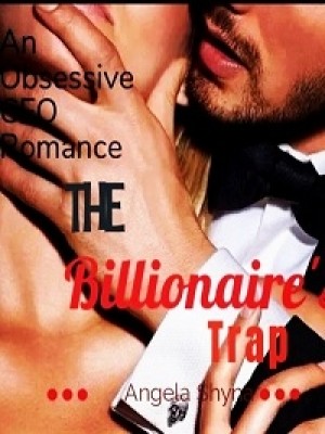 The Billionaire's Trap,Angela Baby