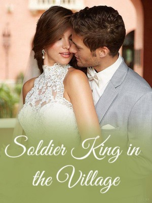 Soldier King in the Village