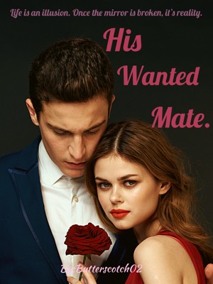 His Wanted Mate.,Butterscotch02