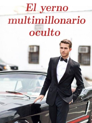 El yerno multimillonario oculto
