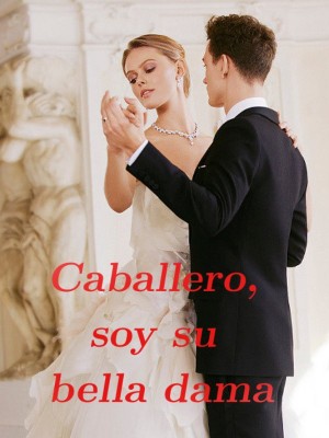 Caballero, soy su bella dama