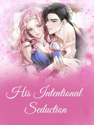 His Intentional Seduction,