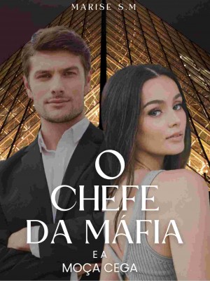 O chefe da máfia e a moça cega