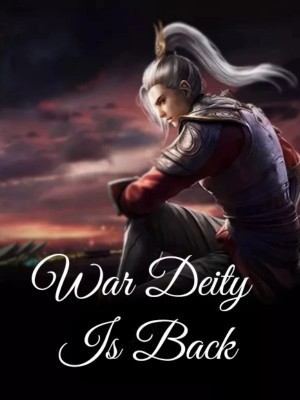 War Deity Is Back,