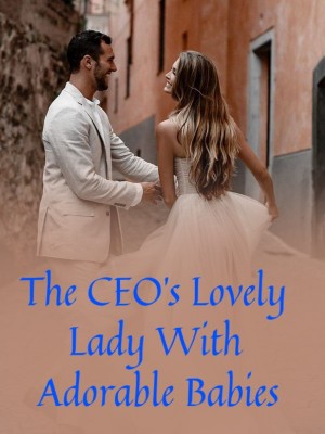 The CEO's Lovely Lady With Adorable Babies,