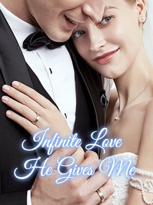 Infinite Love He Gives Me,