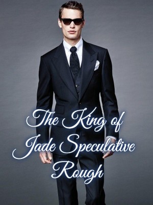 The King of Jade Speculative Rough,