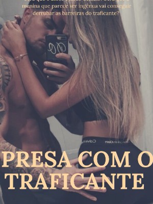 Presa com o traficante (morro)