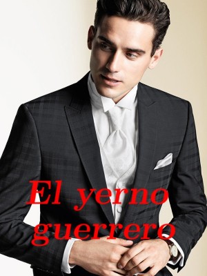 El yerno guerrero
