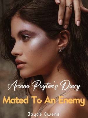 Ariana Peyton's Diary: Mated To An Enemy