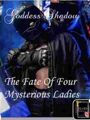 The Fate Of Four Mysterious Ladies