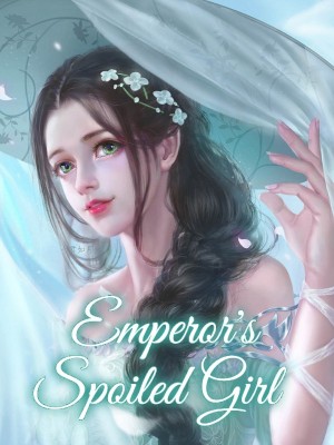 Emperor's Spoiled Girl,