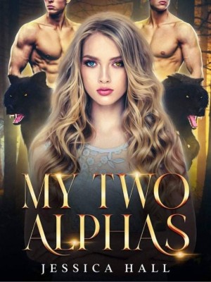 Hybrid Aria series Book5 - My two Alphas,Jessica Hall