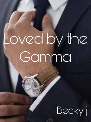 Loved By The Gamma,Becky j