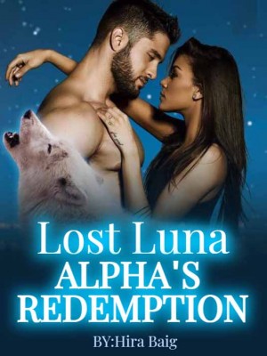 Lost Luna:Alpha's Redemption,Hira Baig