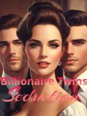 Billionaire Twins Seduction,Faithuba