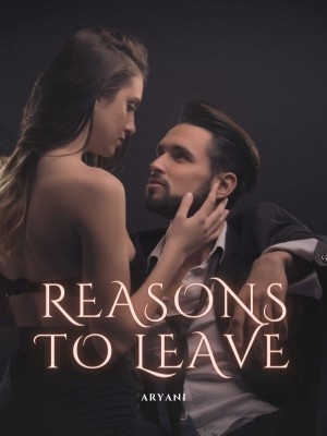 Reasons To Leave,Aryani
