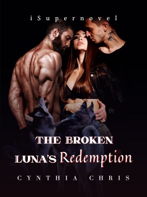 The Broken Luna's  Redemption,Cynthia Chris