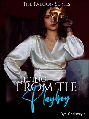Hiding from the play boy,chelseeyie