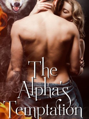The Alpha's Temptation,Nickaylatoday
