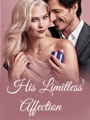 His Limitless Affection,