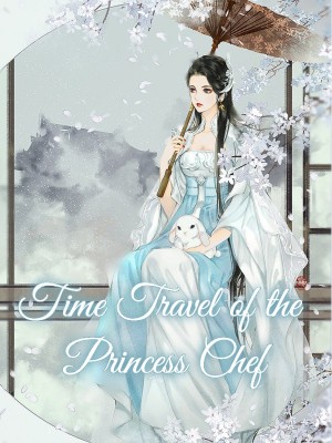 Time Travel of the Princess Chef