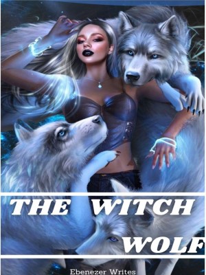 The Witch Wolf,Ebenezer Writes