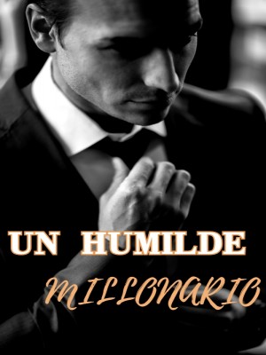 UN HUMILDE MILLONARIO