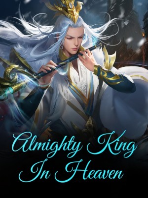 Almighty King In Heaven