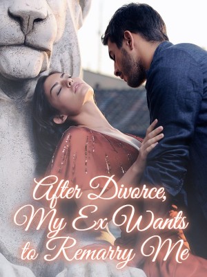 After Divorce, My Ex Wants to Remarry Me