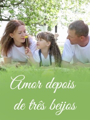 Amor depois de três beijos