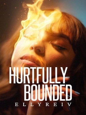 Hurtfully Bounded,Ellyreiv