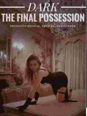 Dark- The final Possession,Bella von tease