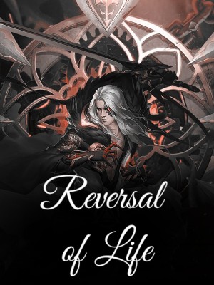 Reversal of Life