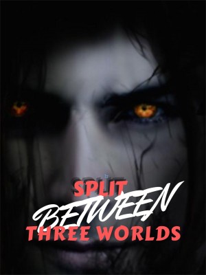 SPLIT BETWEEN THREE WORLDS,Sam Reigns