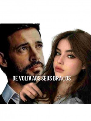 De volta aos seus braços