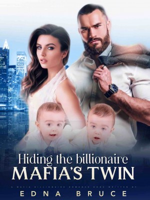 Hiding The Billionaire Mafia's Twin,Edna bruce