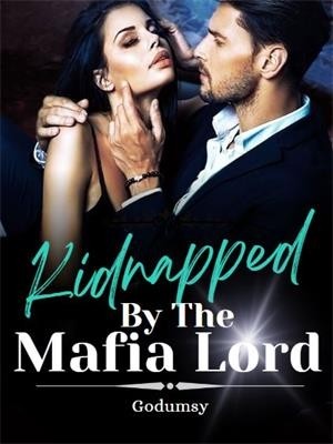 Kidnapped By The Mafia Lord