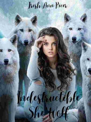 Indestructible She-wolf,Trish Ann Ricer