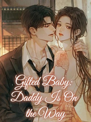 Gifted Baby: Daddy Is On the Way,