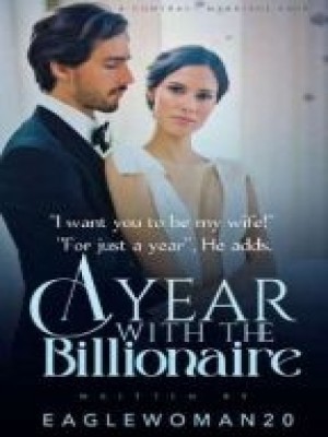 A Year With The Billionaire,Eaglewoman20