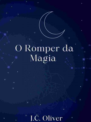 O Romper da Magia