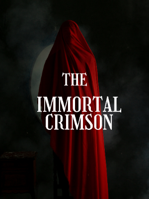 The Immortal Crimson