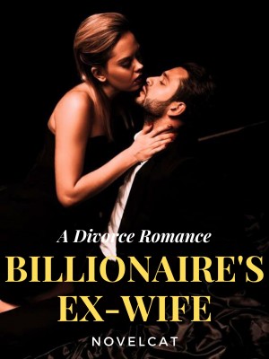 A Divorce Romance: Billionaire's Ex-Wife,
