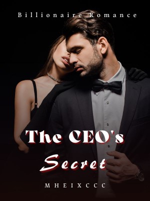 The CEO'S SECRET,mheixccc