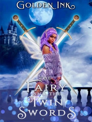 The Fairy and the Twin Swords,Golden Ink